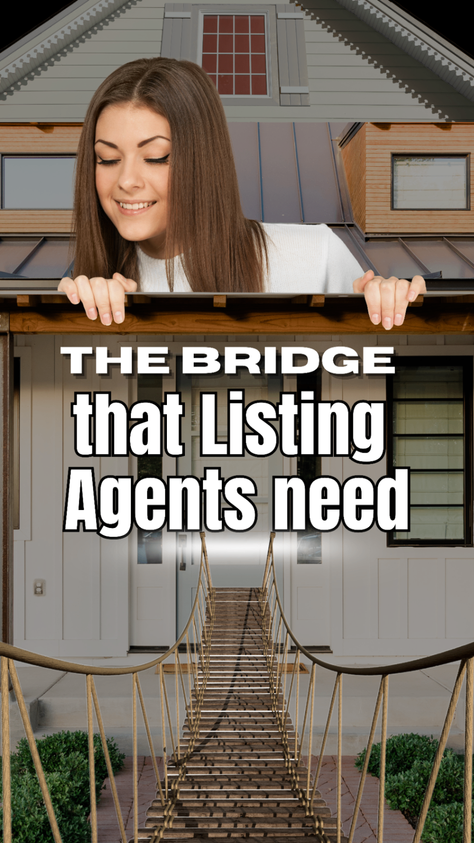 The Bridge That Listing Agents Need