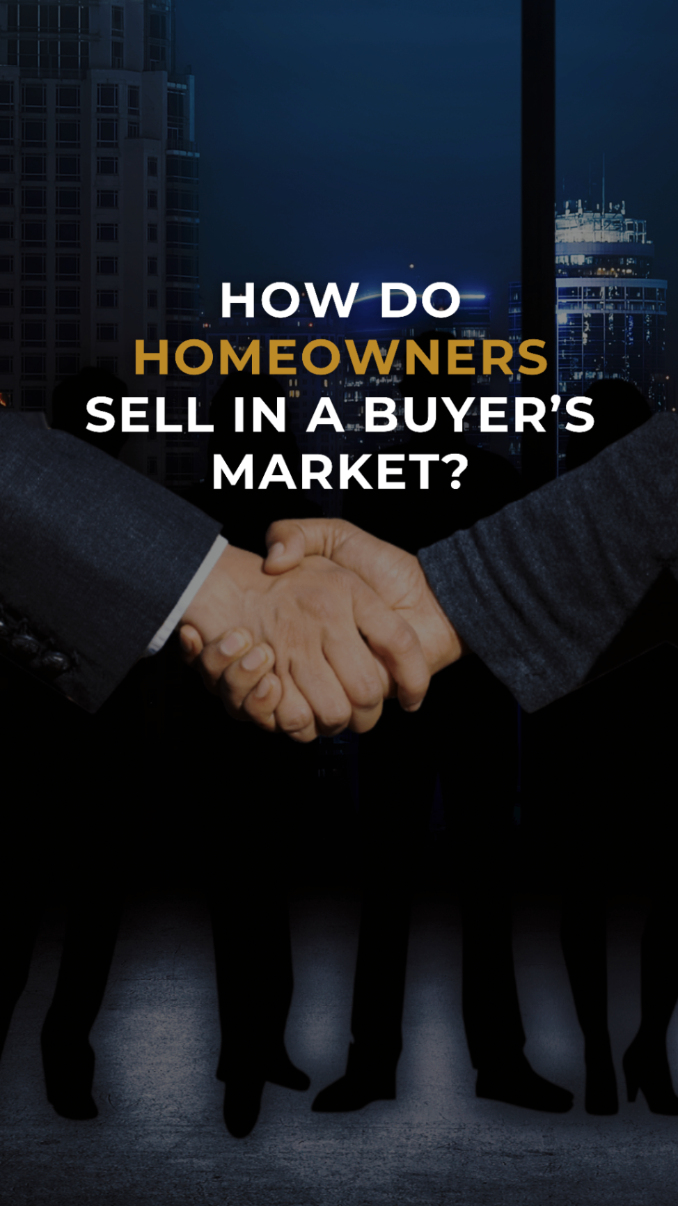 How Homeowners Sell in a Buyer's Market