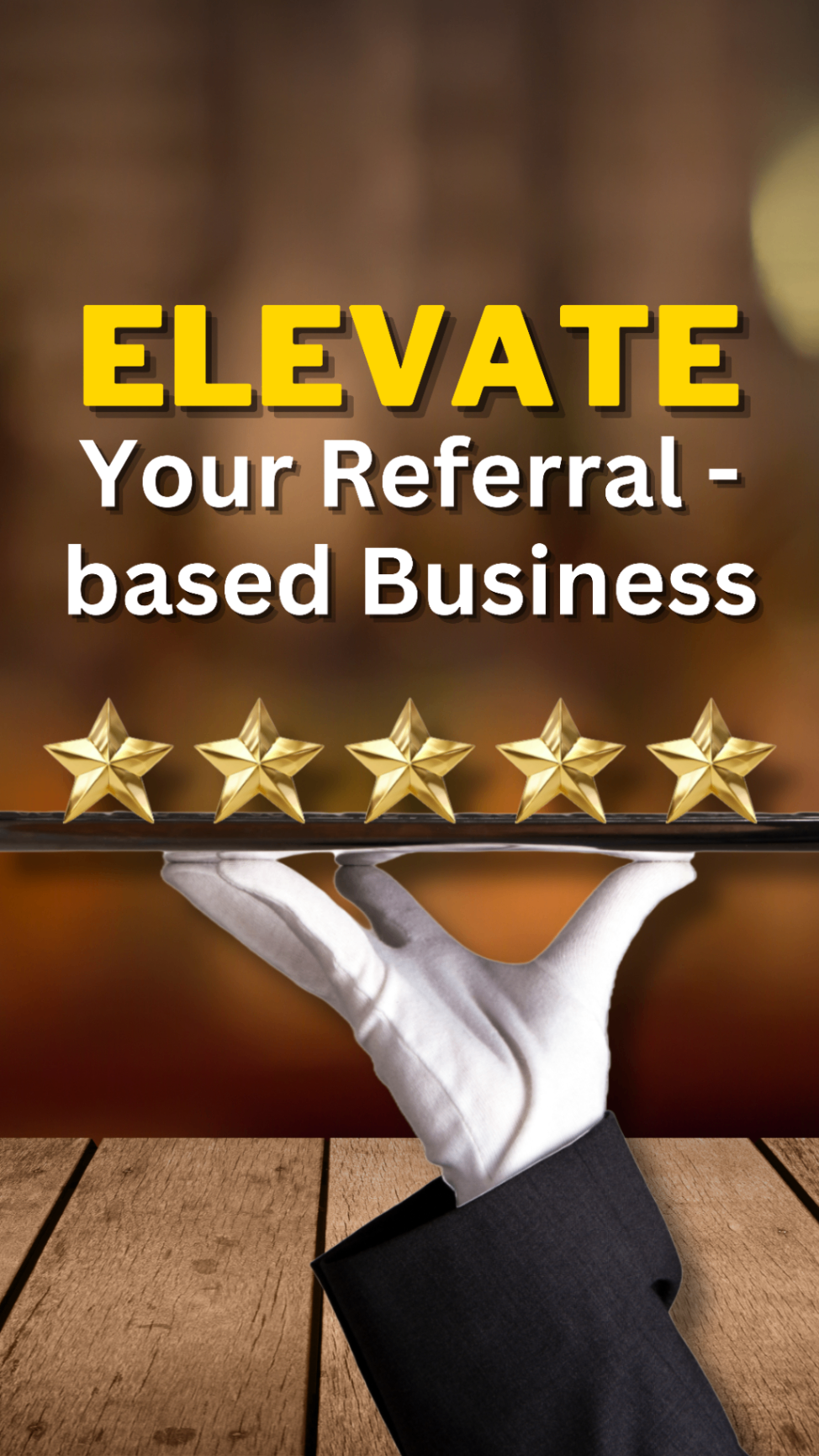 Elevate Your Referral-Based Business